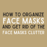 how to organize face masks (1)